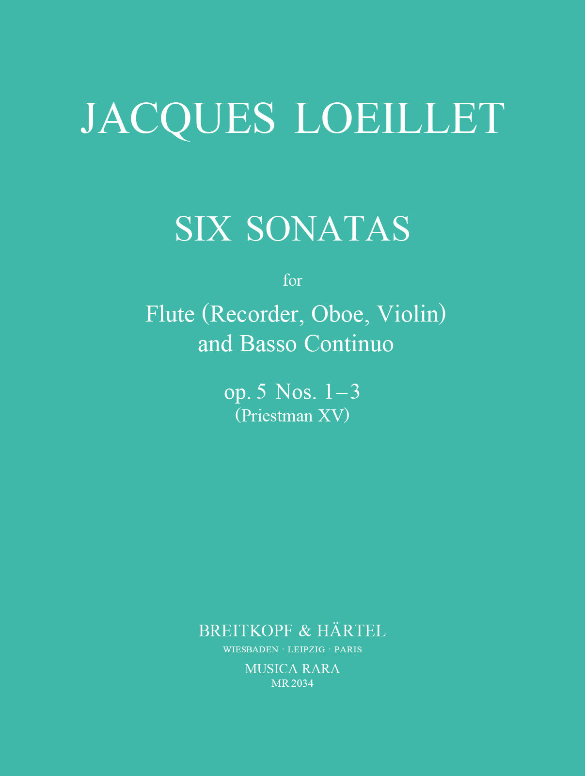 Loeillet: Flute Sonatas, Op. 5, Nos. 1-3
