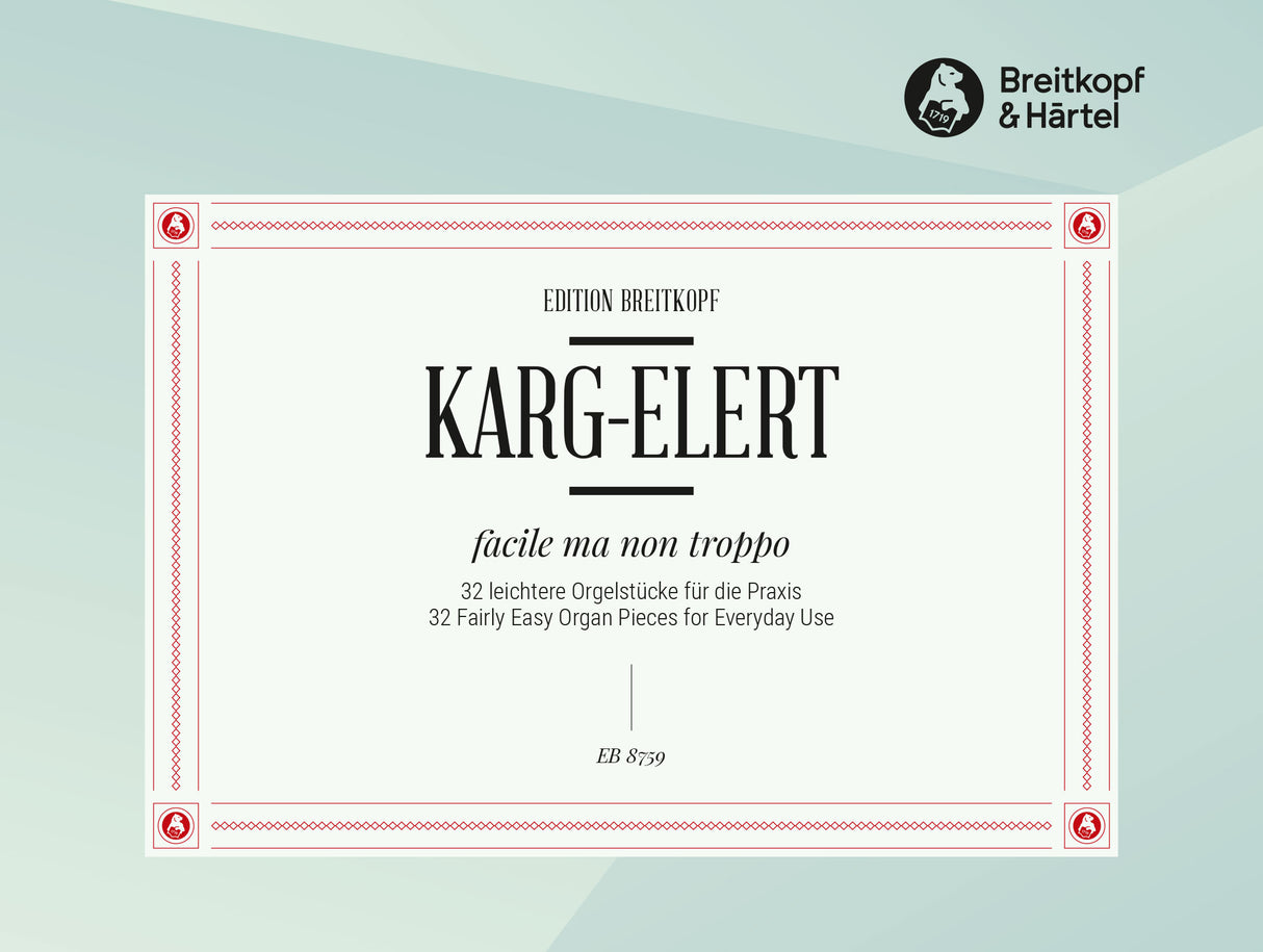 Karg-Elert: 32 Organ Pieces for Beginners