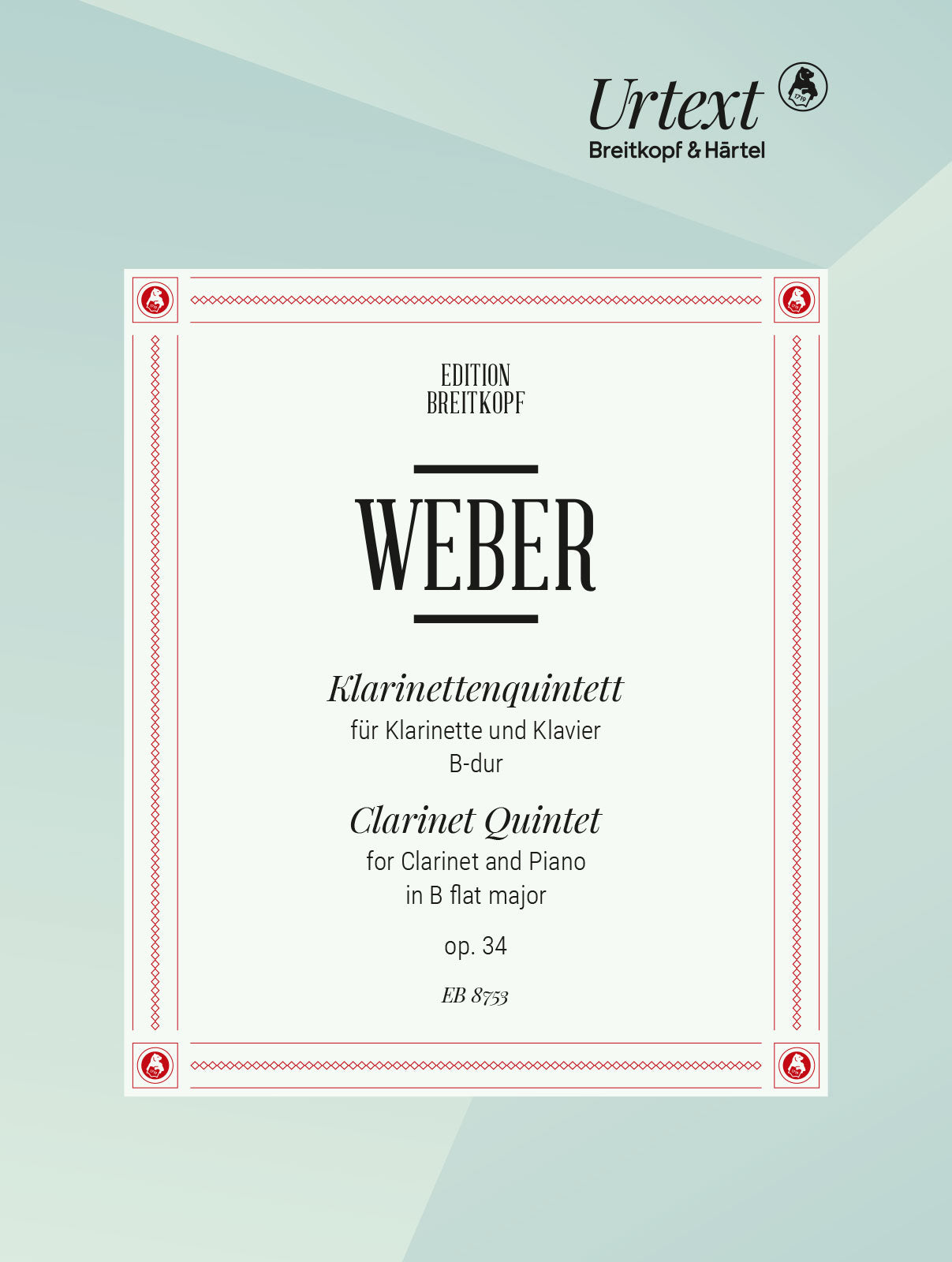 Weber: Clarinet Quintet in B-flat Major, Op. 34