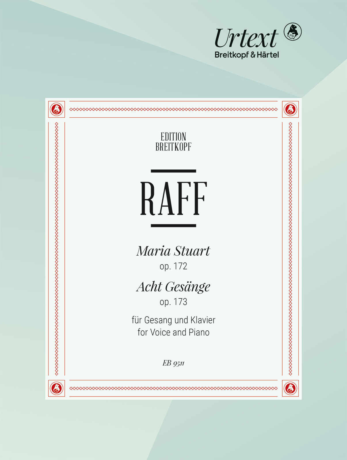 Raff: Maria Stuart, Op. 172 and 8 Songs, Op. 173
