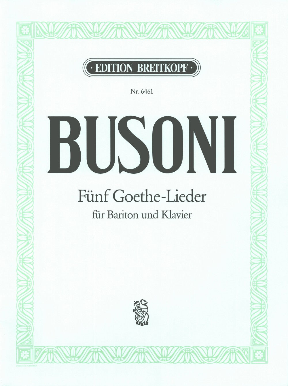 Busoni: 5 Goethe Songs