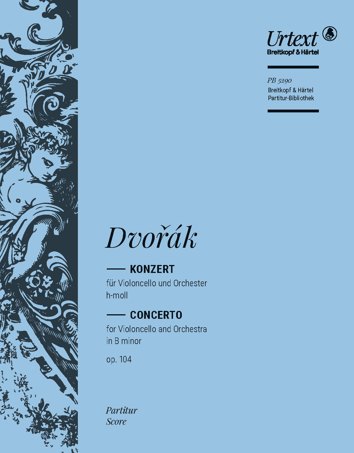 Dvořák: Cello Concerto in B Minor, Op. 104