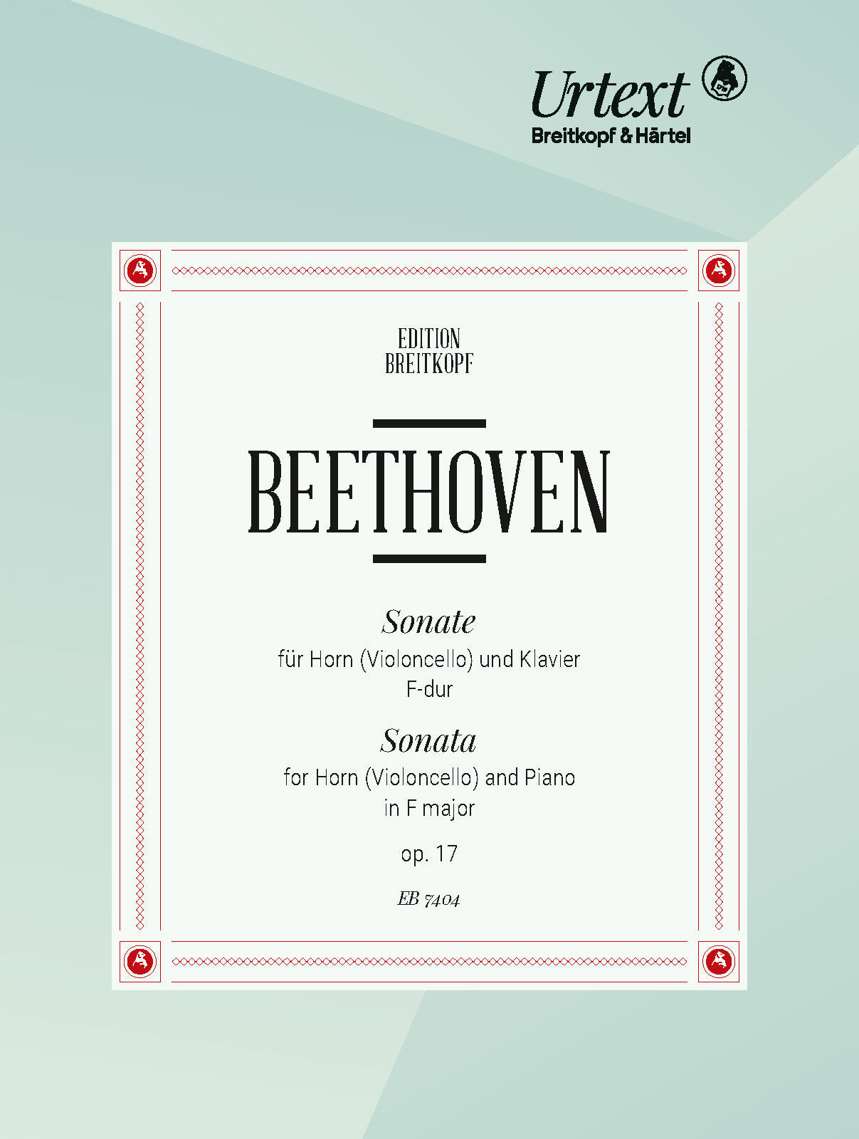 Beethoven: Horn Sonata in F Major, Op. 17