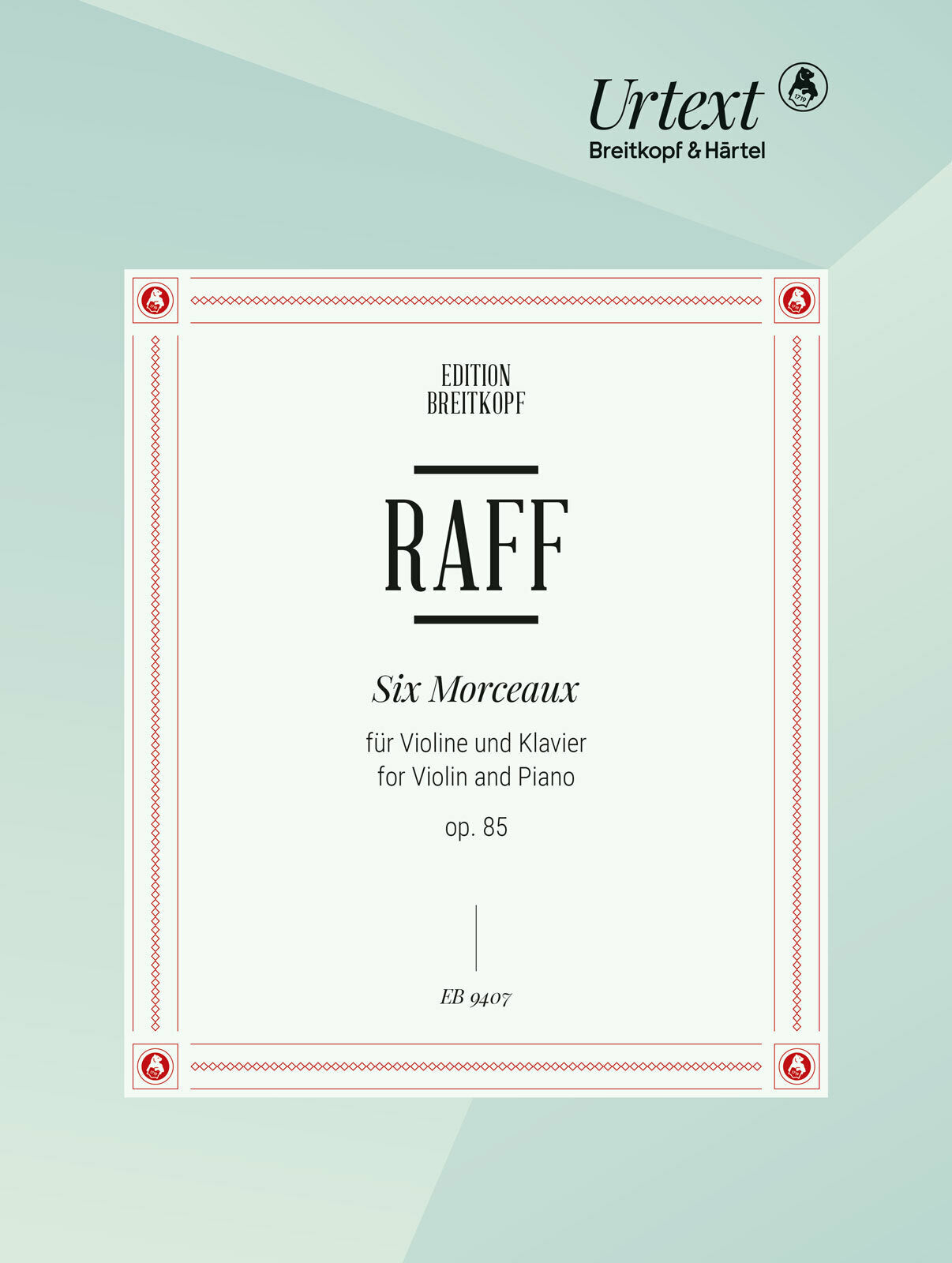 Raff: 6 Morceaux, Op. 85