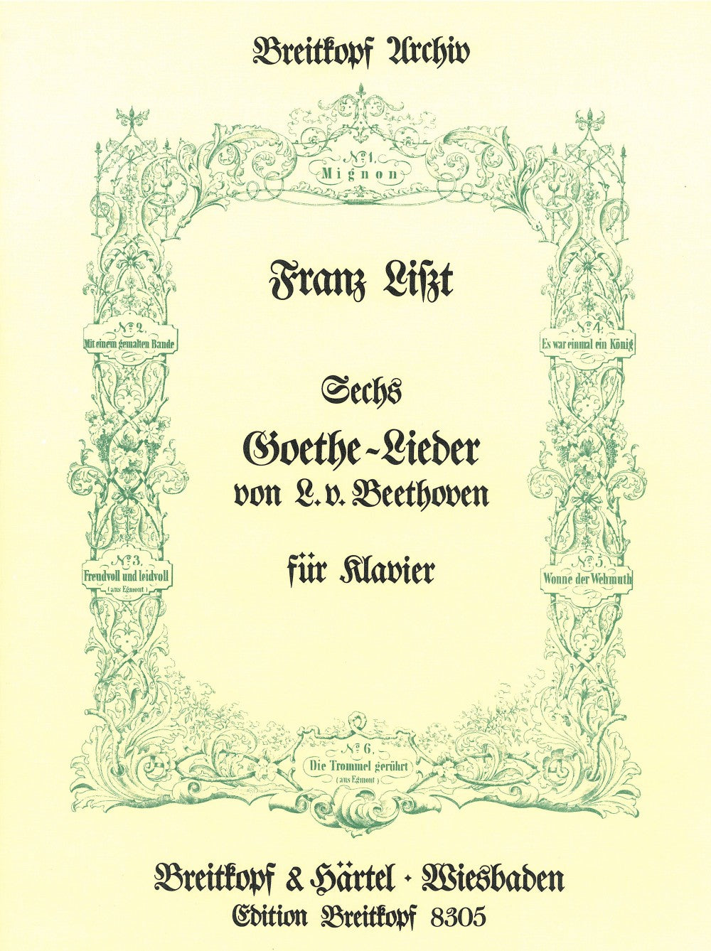 Liszt: 6 Goethe-Lieder von Beethoven