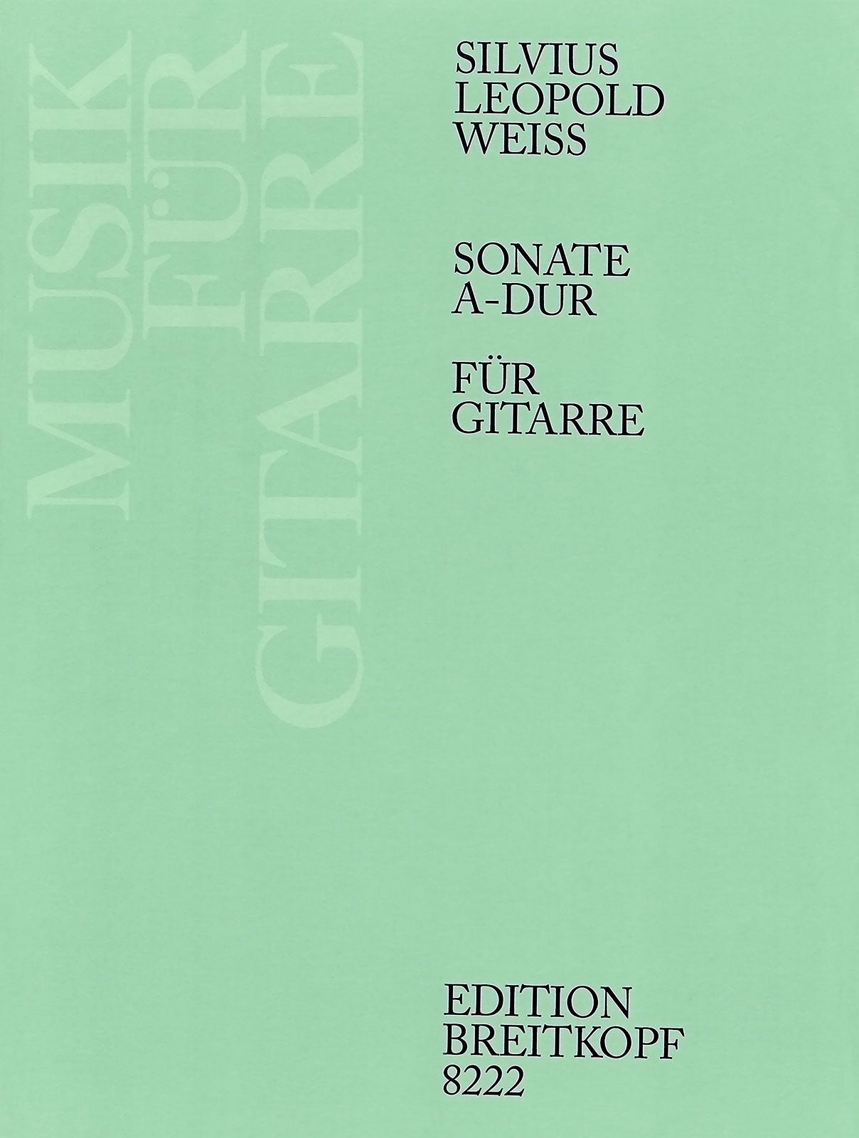 Weiss: Sonata in A Major (arr. for guitar)