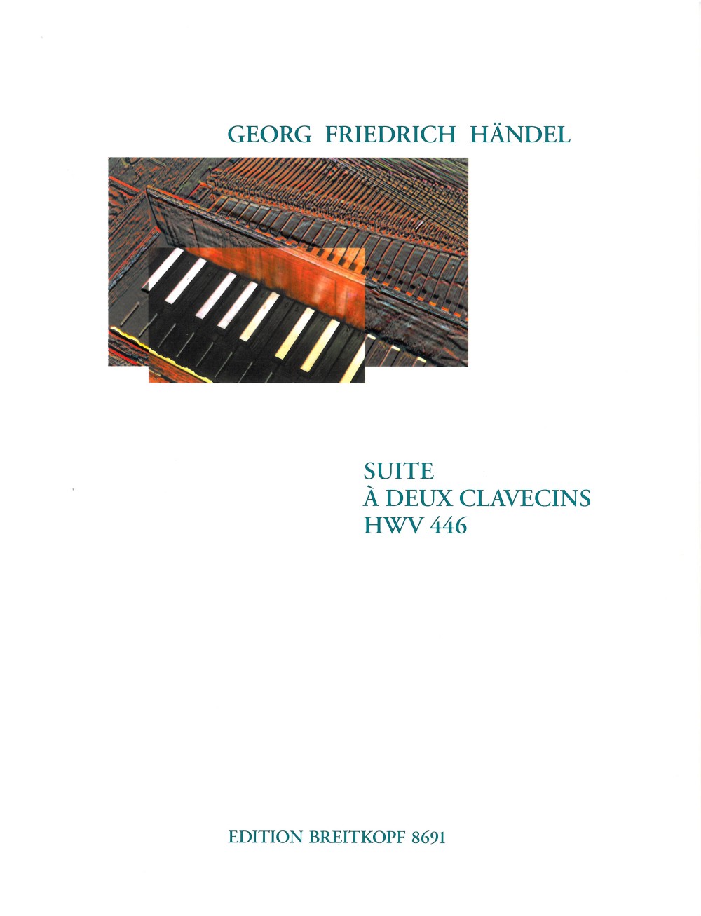 Handel: Suite for 2 Harpsichords, HWV 446