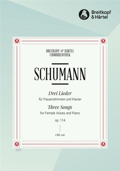 Schumann: 3 Lieder, Op. 114