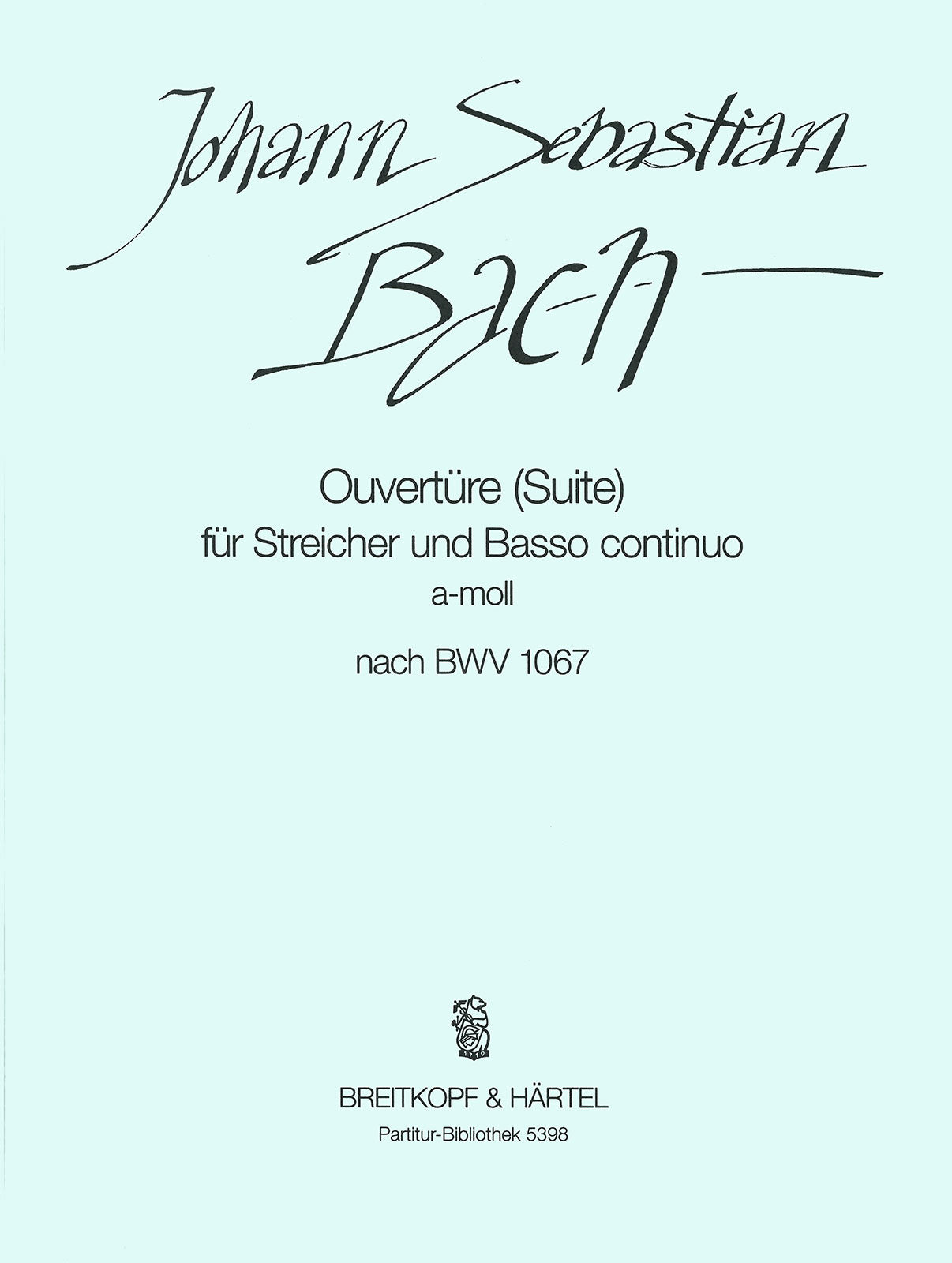 Bach: Overture (Suite) No. 2 in A Minor based on BWV 1067