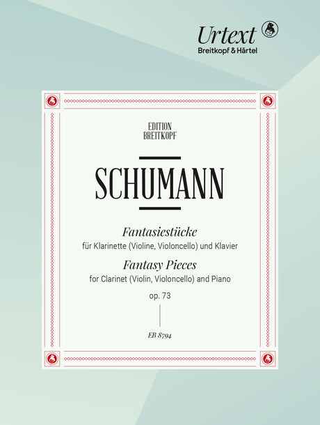 Schumann: Fantasiestücke, Op. 73