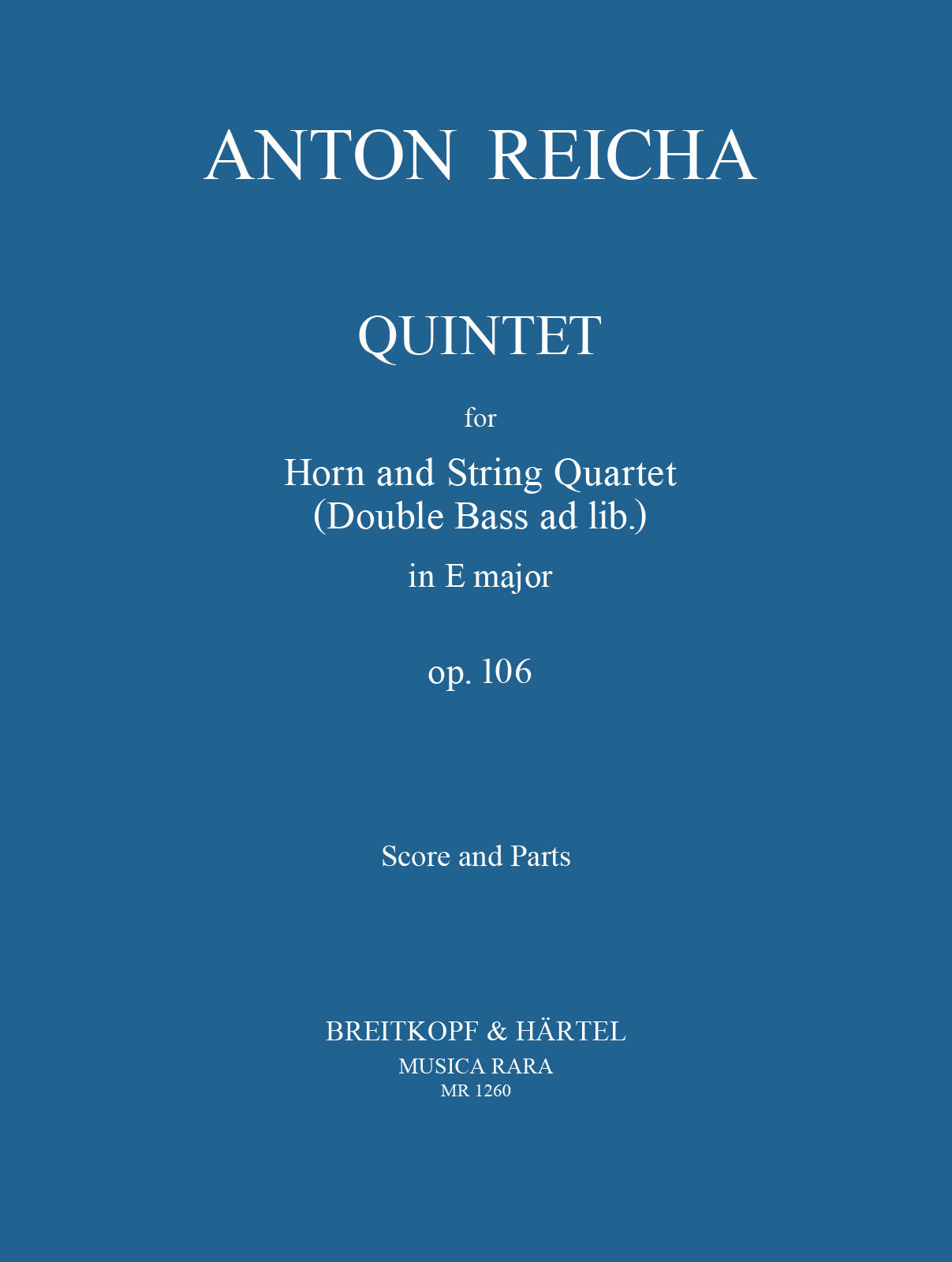 Reicha: Quintet for Horn & String Quartet in E Major, Op. 106
