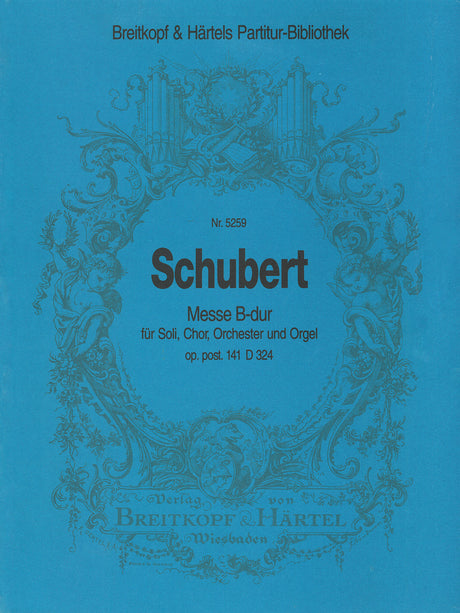 Schubert: Mass in B-flat Major, D 324, Op. posth. 141