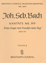 Bach: Man singet mit Freuden vom Sieg, BWV 149