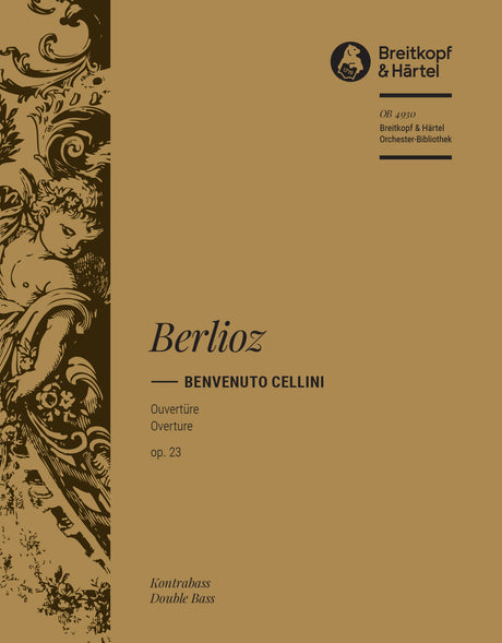 Berlioz: Overture to Benvenuto Cellini, Op. 23
