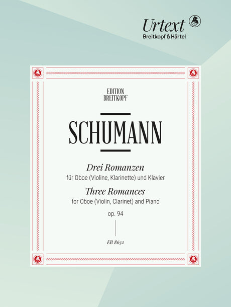 Schumann: 3 Romances, Op. 94