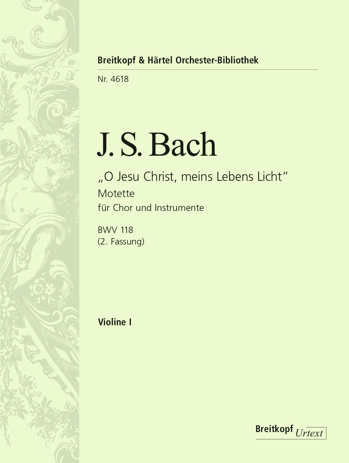 Bach: O Jesu Christ, meins Lebens Licht, BWV 118