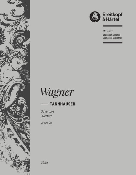 Wagner: Overture to Tannhäuser, WWV 70 (Dresden Version)