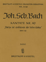 Bach: Darzu ist erschienen der Sohn Gottes, BWV 40