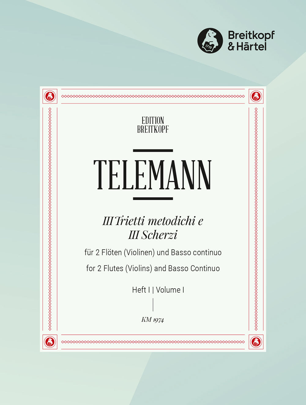Telemann: 3 Trietti Metodichi e 3 Scherzi - Volume 1 (TWV 42:G2 & 42:A1)