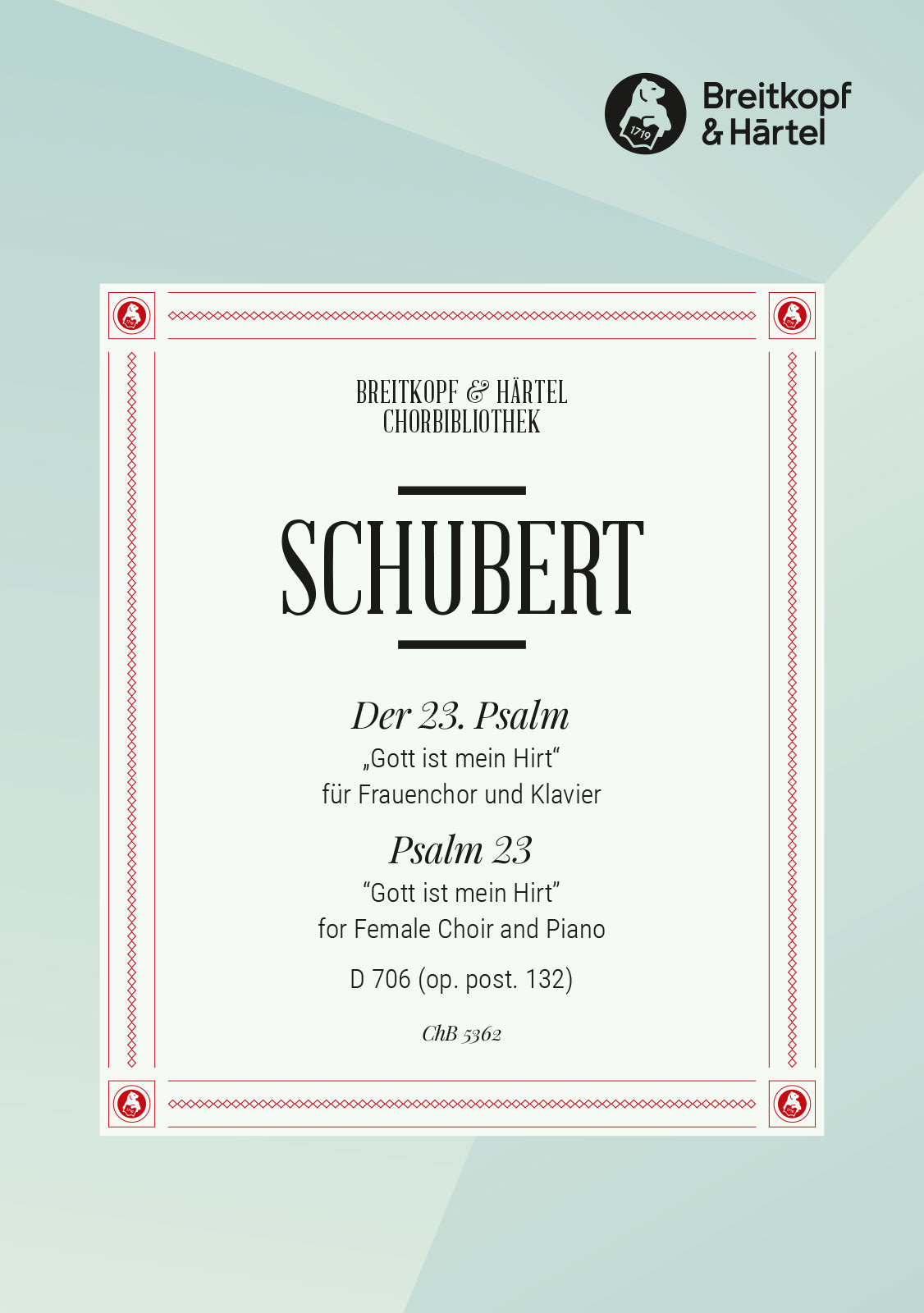 Schubert: Psalm 23 ("Gott ist mein Hirt"), D 706