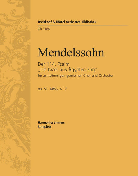 Mendelssohn: Psalm 114 - "Da Israel aus Ägypten zog", MWV A 17, Op. 51