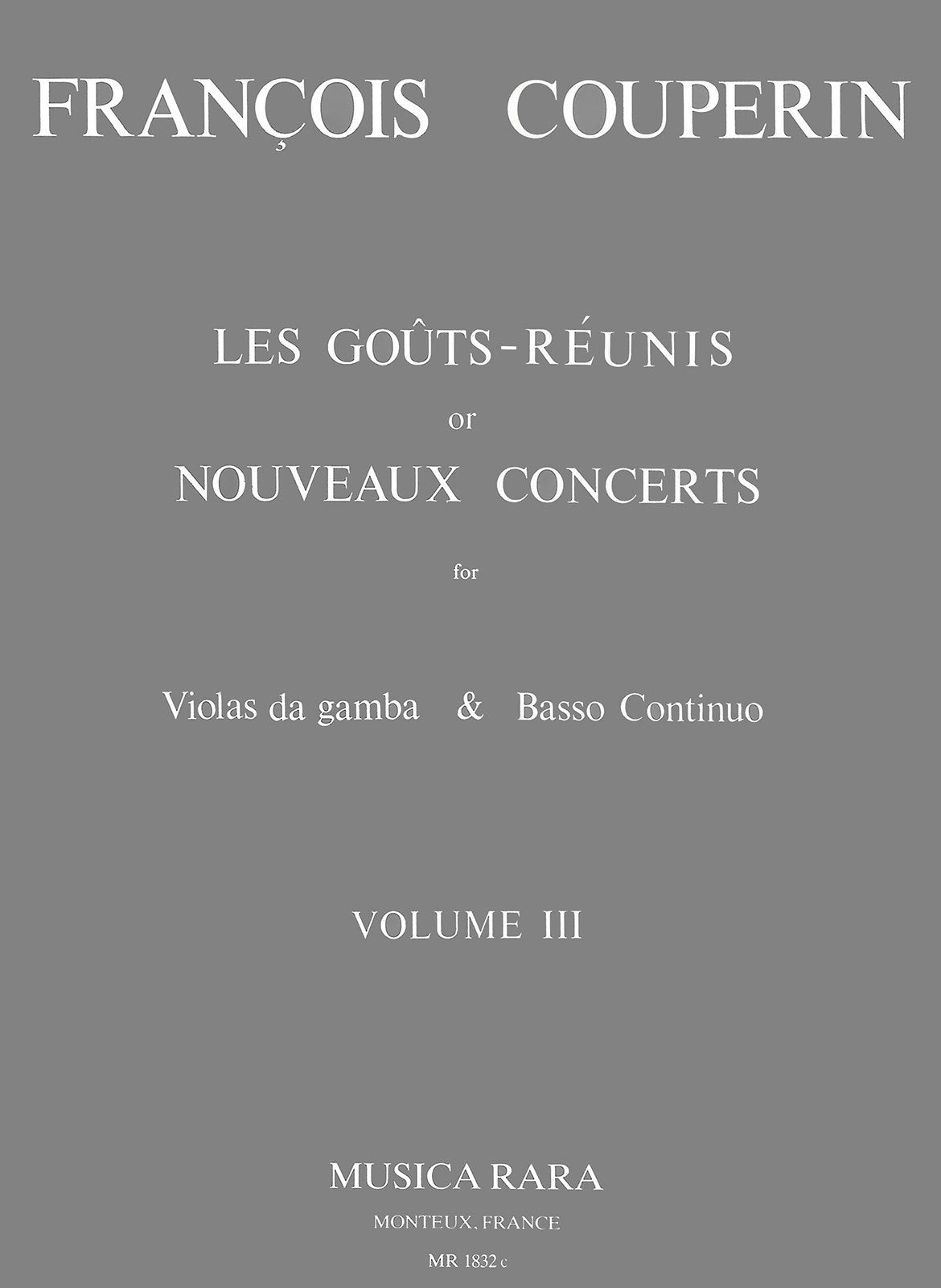 Couperin: Les Goûts Réunis ou Nouveaux Concerts - Volume 3 (X, XII, XIII)