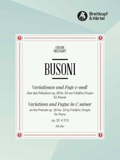 Busoni: Variations and Fugue, BV 213, Op. 22
