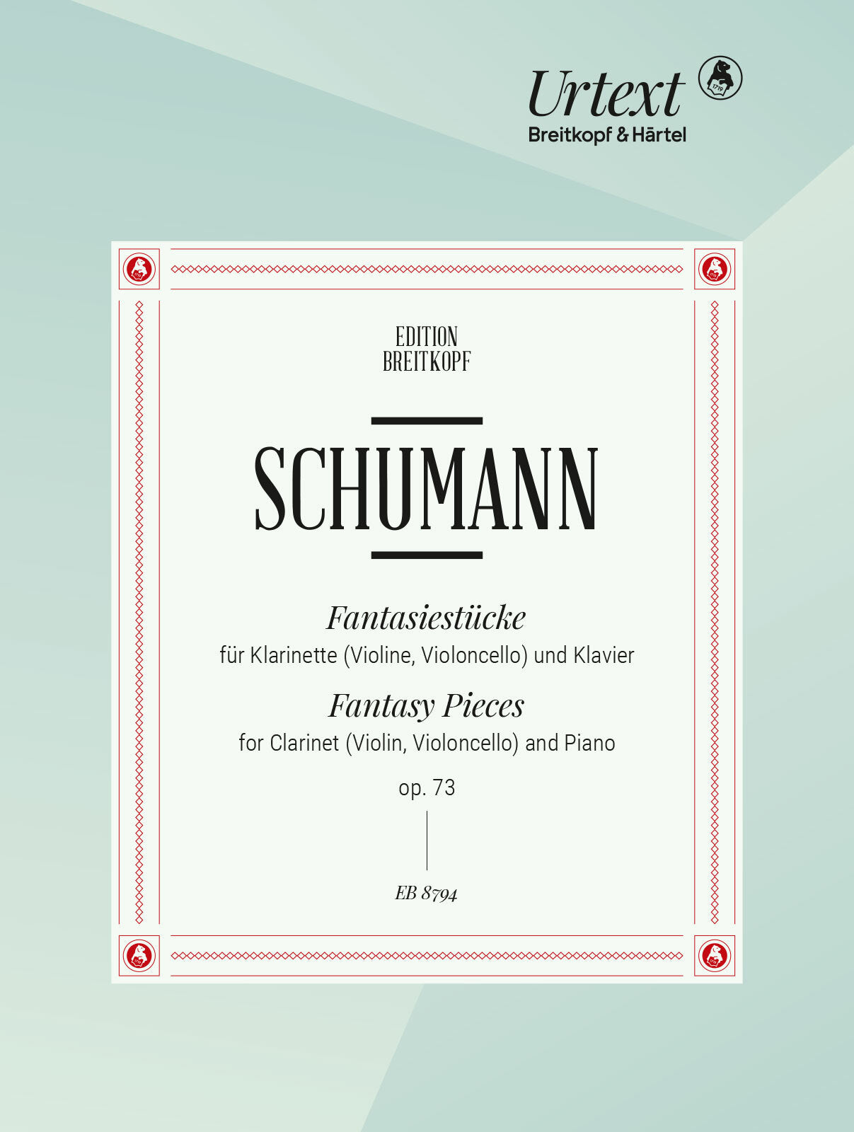 Schumann: Fantasiestücke, Op. 73