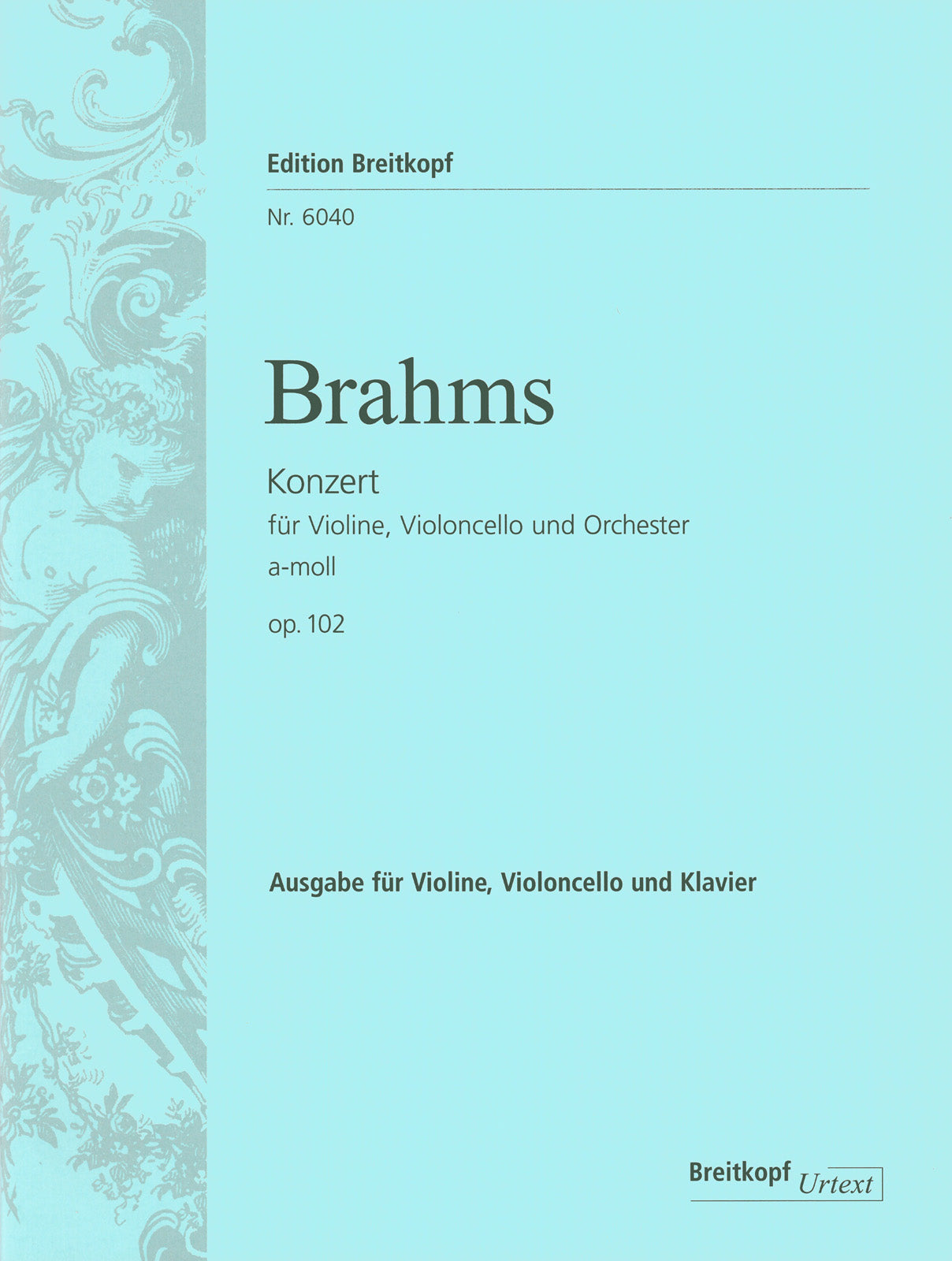 Brahms: Double Concerto in A Minor, Op. 102 – Breitkopf US