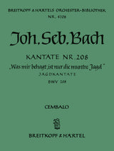 Bach: Was mir behagt, ist nur die muntre Jagd, BWV 208
