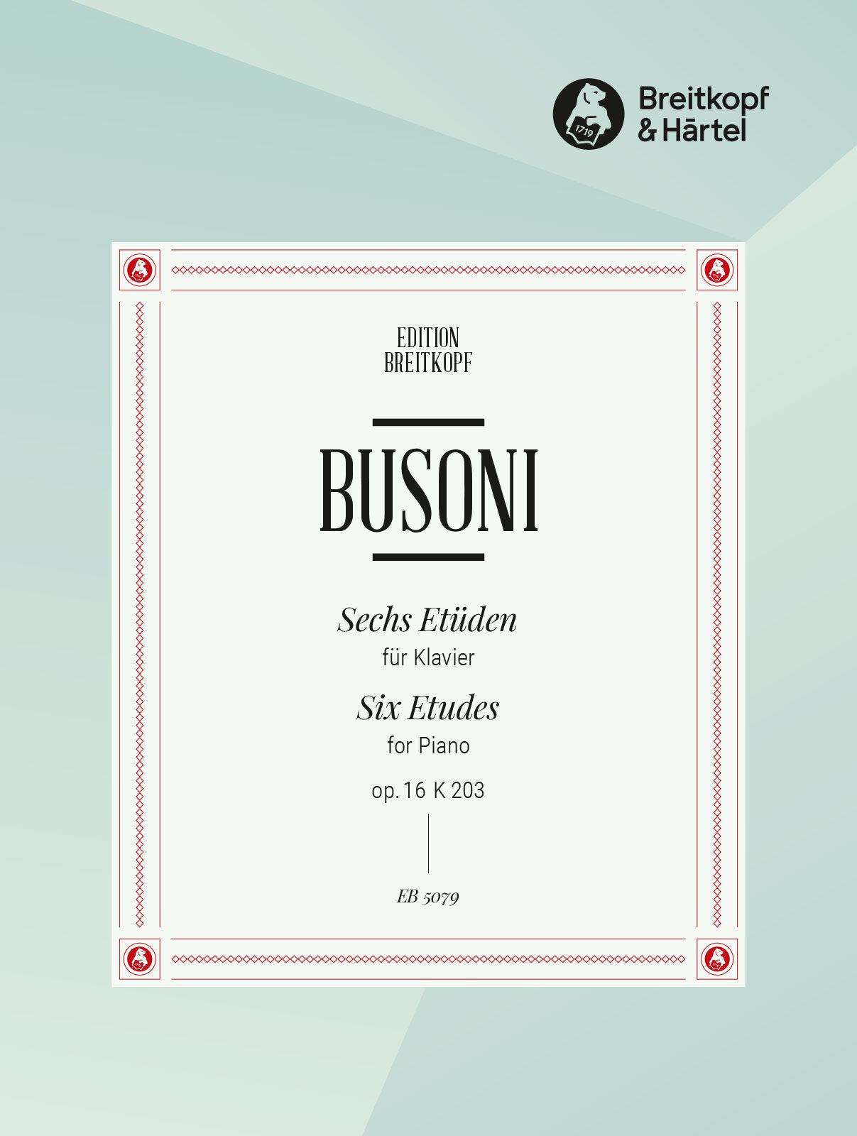 Busoni: 6 Etudes, BV 203, Op. 16