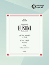 Busoni: An die Jugend, BV 254 - Book 3 (Giga, Bolero e Variazione, Studie nach Mozart)