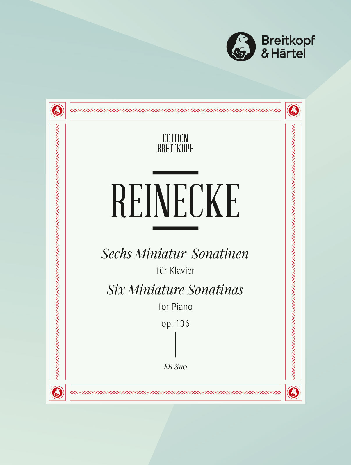 Reinecke: 6 Miniature Sonatinas, Op. 136