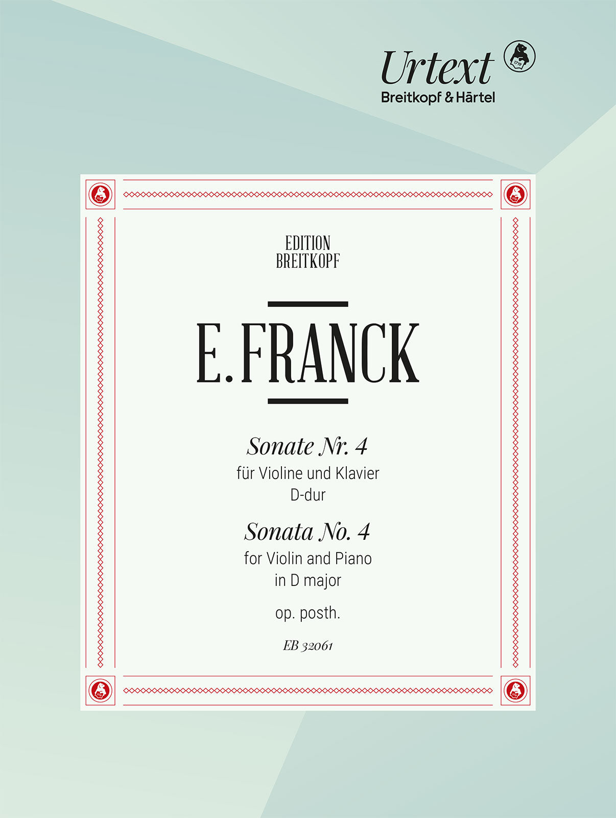 E. Franck: Violin Sonata No. 4 in D Major, Op. posth.