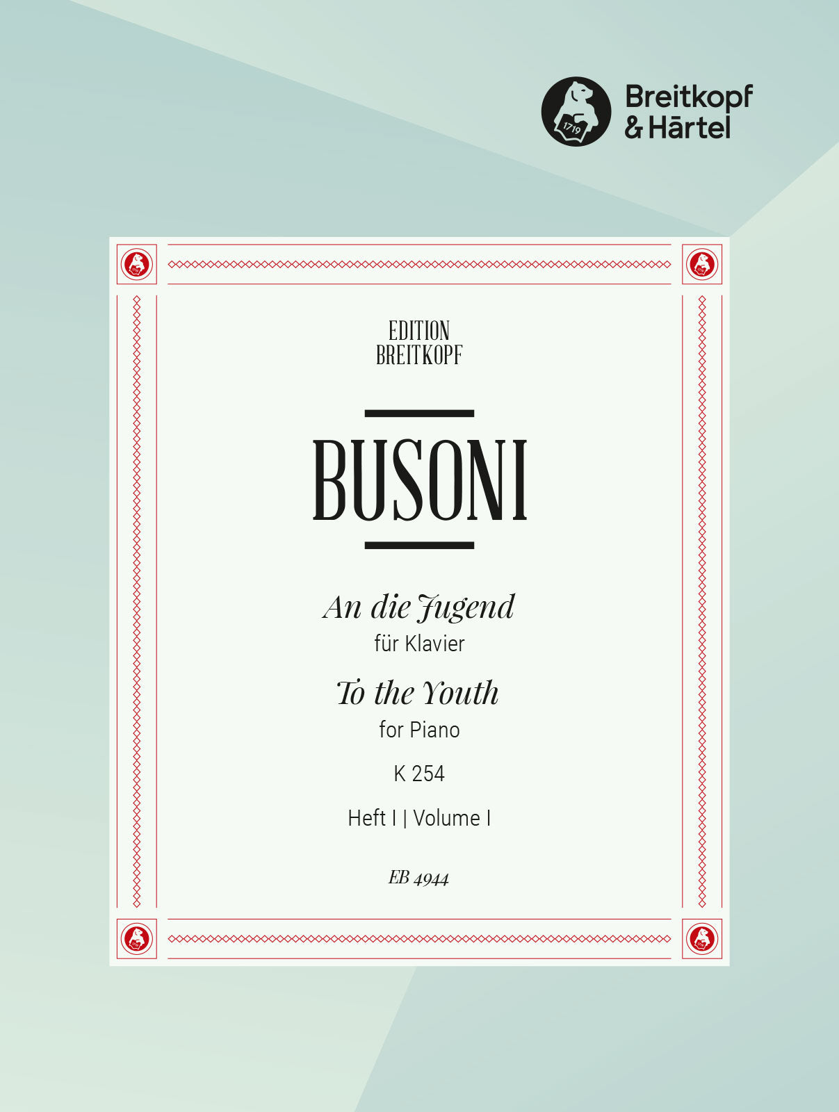 Busoni: An die Jugend, BV 254 - Book 1 (Preludietto, Fughetta ed Esercizio)