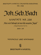 Bach: Was mir behagt, ist nur die muntre Jagd, BWV 208