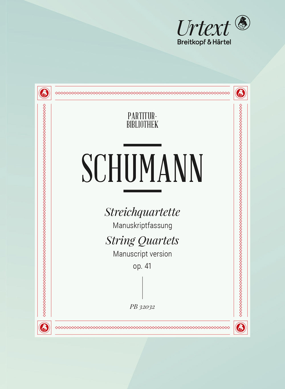 Schumann: String Quartets, Op. 41