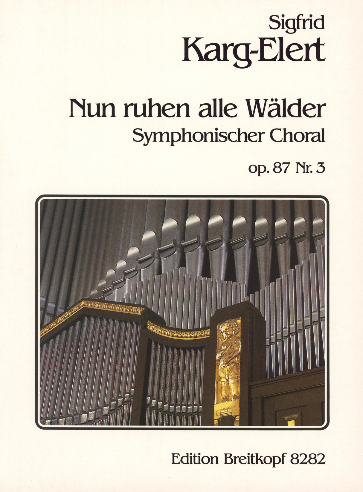 Karg-Elert: Nun ruhen alle Wälder, Op. 87, No. 3
